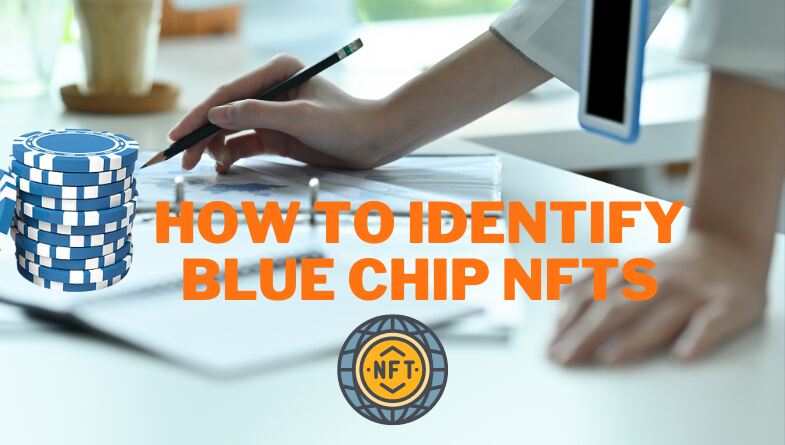 How To identify a Blue Chip NFTs
