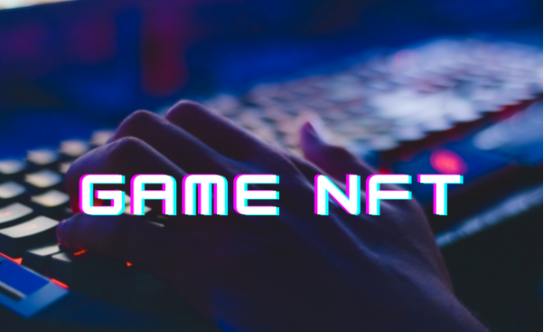 What is NFT Game