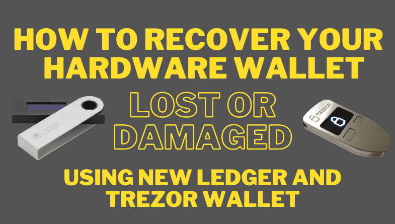 How To Recover Your Lost or Damaged Hardware Wallet
