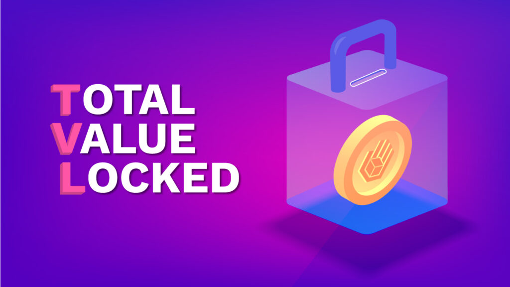 What is Total Value Locked (TVL)? Importance of TVL in DeFi